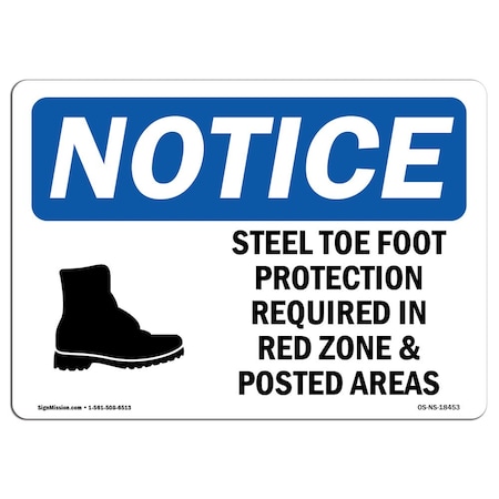 OSHA Notice Sign, Steel Toe Foot Protection Required With Symbol, 18in X 12in Rigid Plastic